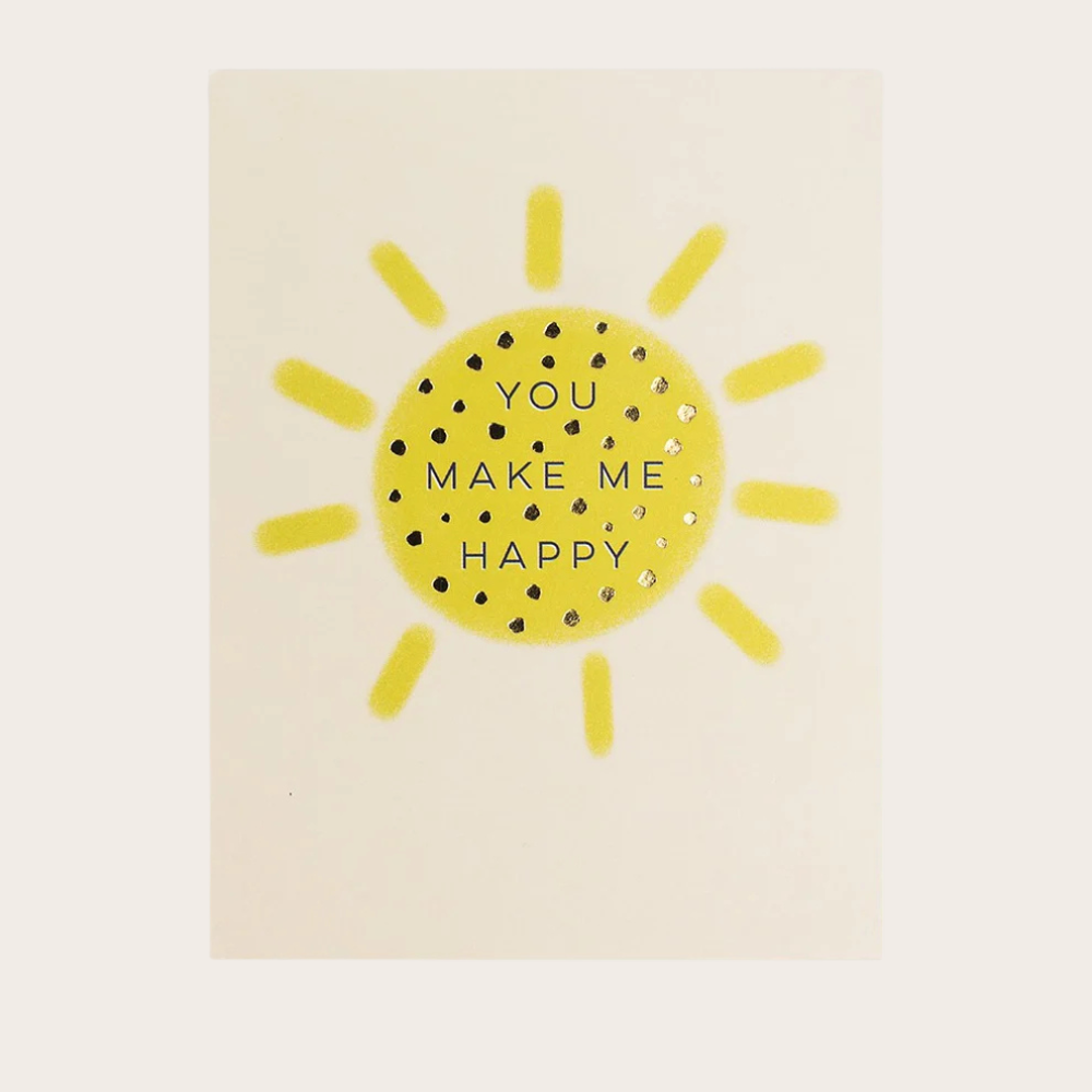 You Make Me Happy Card